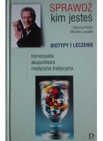 Sprawdź kim jesteś. Biotypy i leczenie - Maurice Rubin