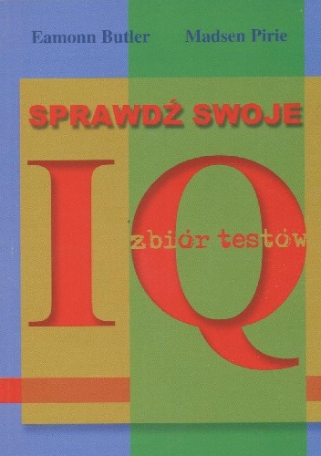 Sprawdź swoje IQ - Madsen Pirie