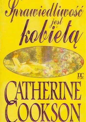 Sprawiedliwość jest kobietą - Catherine Cookson