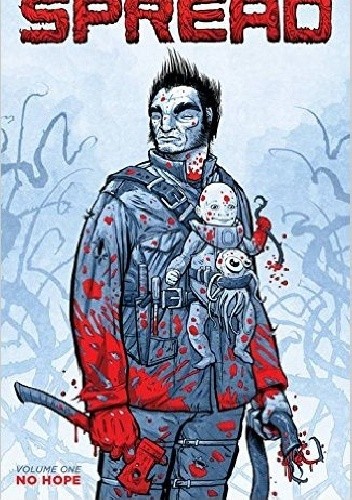 Spread Volume 1: No Hope - Justin Jordan