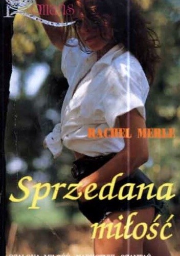 Sprzedana miłość - Rachel Merle