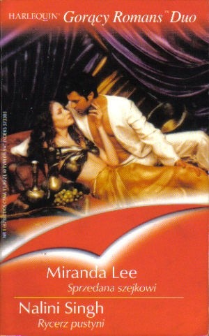 Sprzedana szejkowi. Rycerz pustyni - Miranda Lee