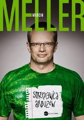 Sprzedawca arbuzów - Marcin Meller