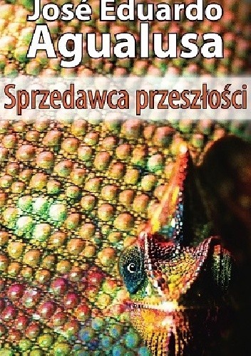 Sprzedawca przeszłości - José Eduardo Agualusa