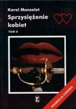 Sprzysiężenie kobiet t.2 - Karol Monselet