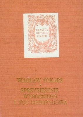 Sprzysiężenie Wysockiego i Noc Listopadowa - Wacław Tokarz
