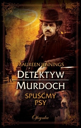 Spuśćmy psy - Maureen Jennings
