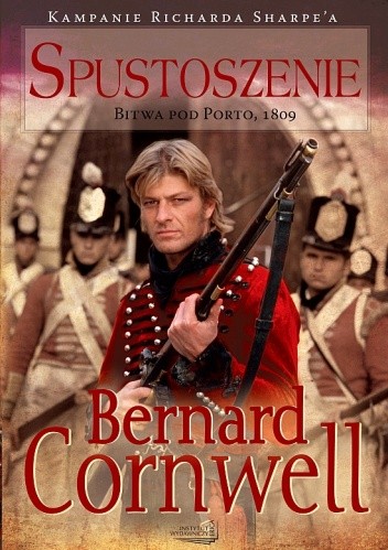 Spustoszenie. Bitwa pod Porto, 1809 - Bernard Cornwell