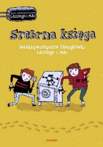 Srebrna księga. Detektywistyczne łamigłówki Lassego i Mai - Martin Widmark
