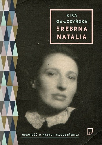 Srebrna Natalia - Kira Gałczyńska