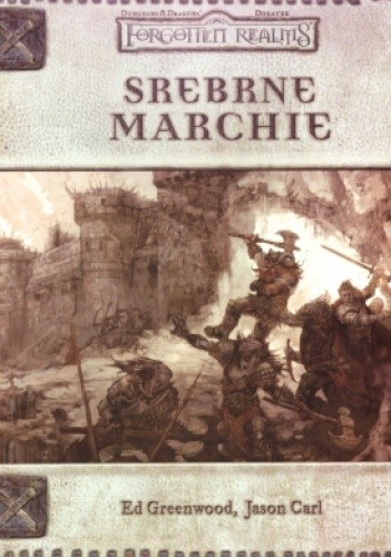 Srebrne Marchie - Ed Greenwood