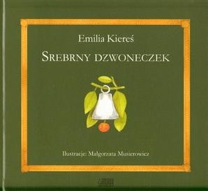 Srebrny dzwoneczek - Emilia Kiereś