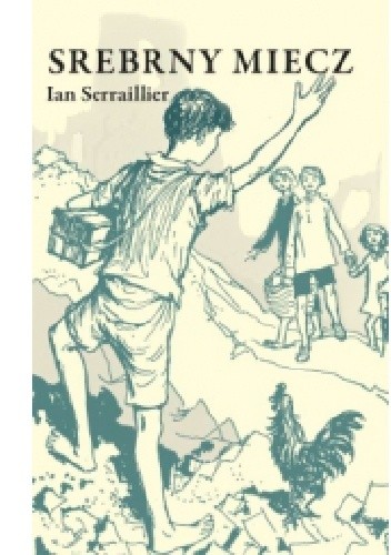 Srebrny miecz - Ian Serraillier