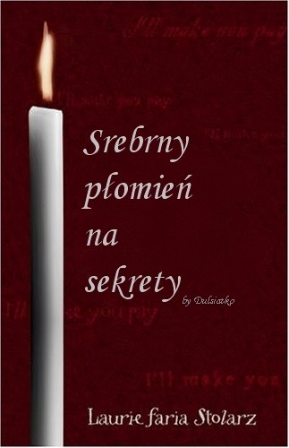 Srebrny płomień na sekrety - Laurie Faria Stolarz