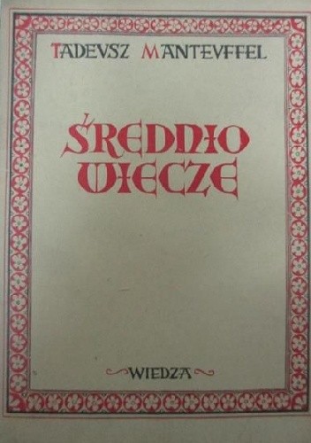 Średniowiecze - Tadeusz Manteuffel