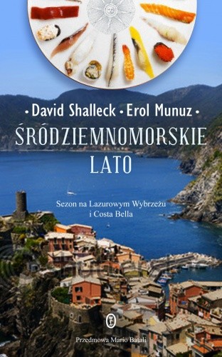 Śródziemnomorskie lato: Sezon na Lazurowym Wybrzeżu i Costa Bella - David Shalleck