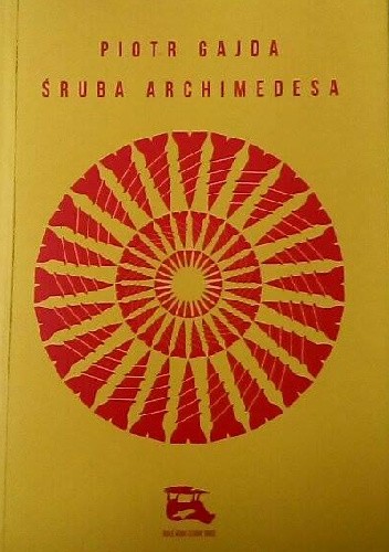 Śruba Archimedesa - Piotr Gajda