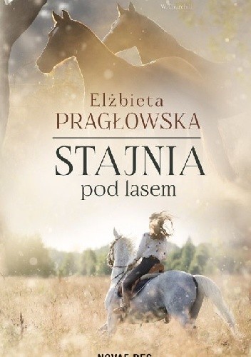 Stajnia pod lasem - Elżbieta Pragłowska