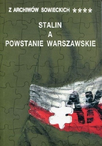 Stalin a Powstanie Warszawskie - praca zbiorowa