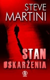Stan oskarżenia - Steve Martini