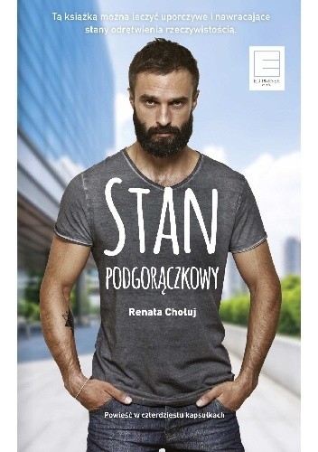 Stan podgorączkowy - Renata Chołuj