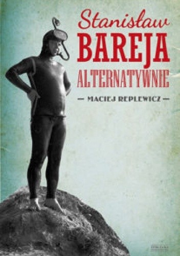 Stanisław Bareja alternatywnie - Maciej Replewicz