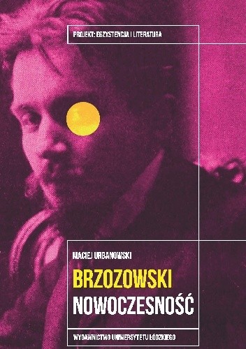 Stanisław Brzozowski. Nowoczesność - Maciej Urbanowski