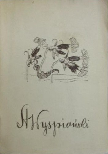 Stanisław Wyspiański - Jan Zygmunt Jakubowski