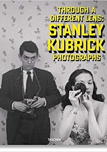 Stanley Kubrick Photographs. Through a Different Lens - Luc Sante