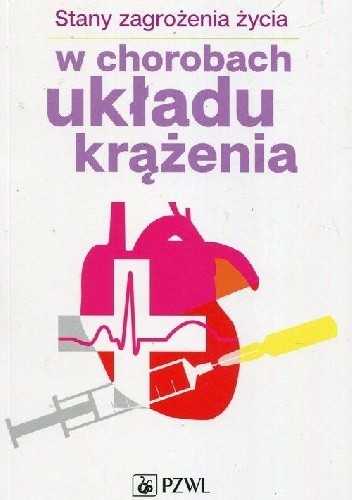 Stany zagrożenia życia w chorobach układu krążenia - Adam Stępka
