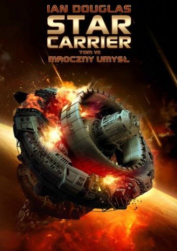Star Carrier. Mroczny umysł - Ian Douglas