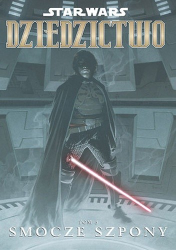 Star Wars: Dziedzictwo. Tom 3: Smocze szpony - John Ostrander