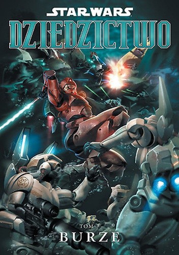 Star Wars: Dziedzictwo. Tom 7: Burze - John Ostrander