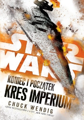 Star Wars: Koniec i początek: Kres Imperium - Chuck Wendig