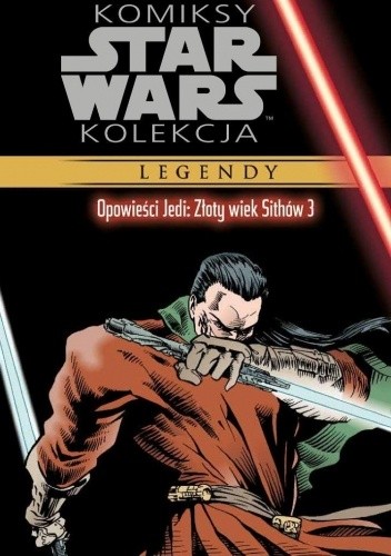 Star Wars: Opowieści Jedi: Złoty wiek Sithów 3 - Kevin J. Anderson
