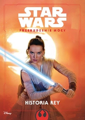 Star Wars. Przebudzenie Mocy. Historia Rey - Elizabeth Schaefer