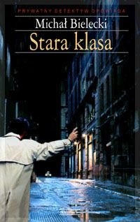 Stara klasa - Michał Bielecki