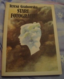 Stare fotografie - Teresa Grabowska