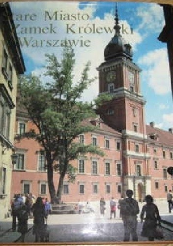 Stare miasto i Zamek Królewski w Warszawie - Aleksander Gieysztor