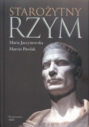 Starożytny Rzym - Maria Jaczynowska