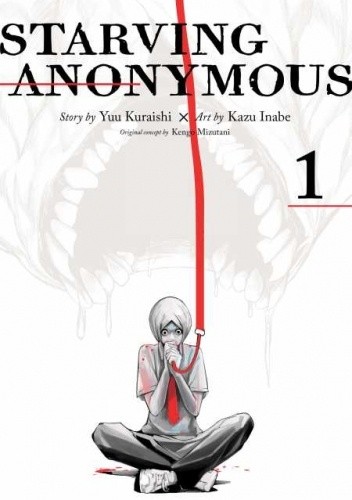 Starving Anonymous, Vol. 1 - Yuu Kuraishi