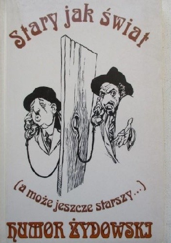 Stary jak świat (a może jeszcze starszy) humor żydowski - Rajmund Florans