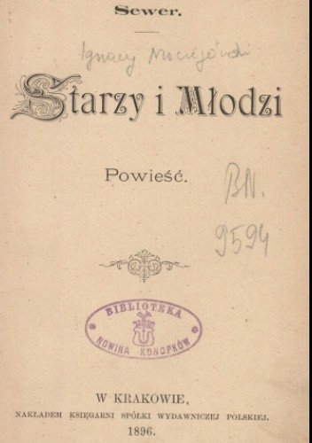 Starzy i młodzi: powieść - Ignacy Maciejowski