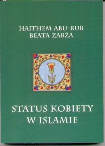 Status kobiety w islamie - Haitham Abu-Rub