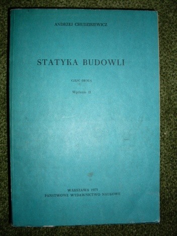 Statyka budowli - część druga - Andrzej Chudzikiewicz