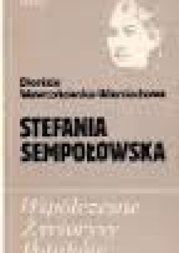 Stefania Sempołowska - Dionizja Wawrzykowska - Wierciochowa