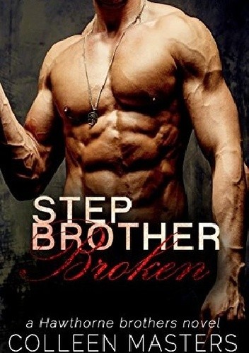 Stepbrother Broken - Colleen Masters