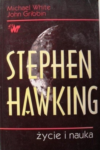 Stephen Hawking. Życie i nauka - Michael White