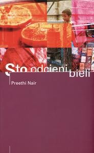 Sto odcieni bieli - Preethi Nair