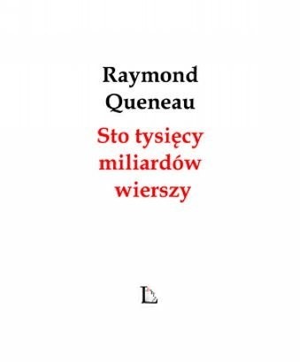 Sto tysięcy miliardów wierszy - Raymond Queneau